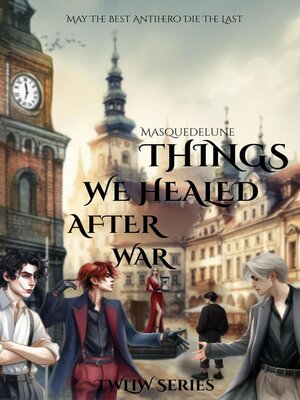 cover image of Things We Healed After War